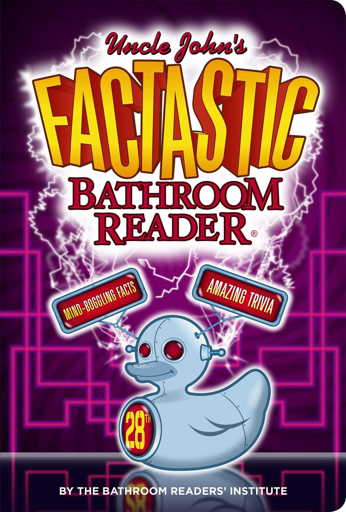 Uncle John's FACTASTIC Bathroom Reader (Uncle John's Bathroom Reader Annual)