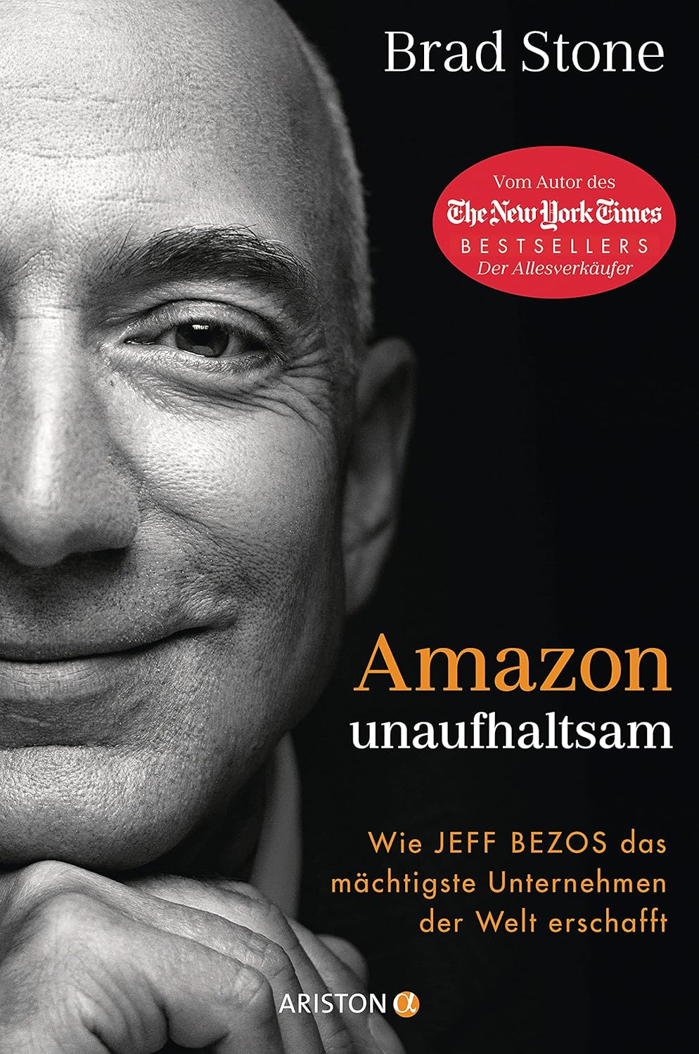 Amazon unaufhaltsam Wie Jeff Bezos das mächtigste Unternehmen der Welt