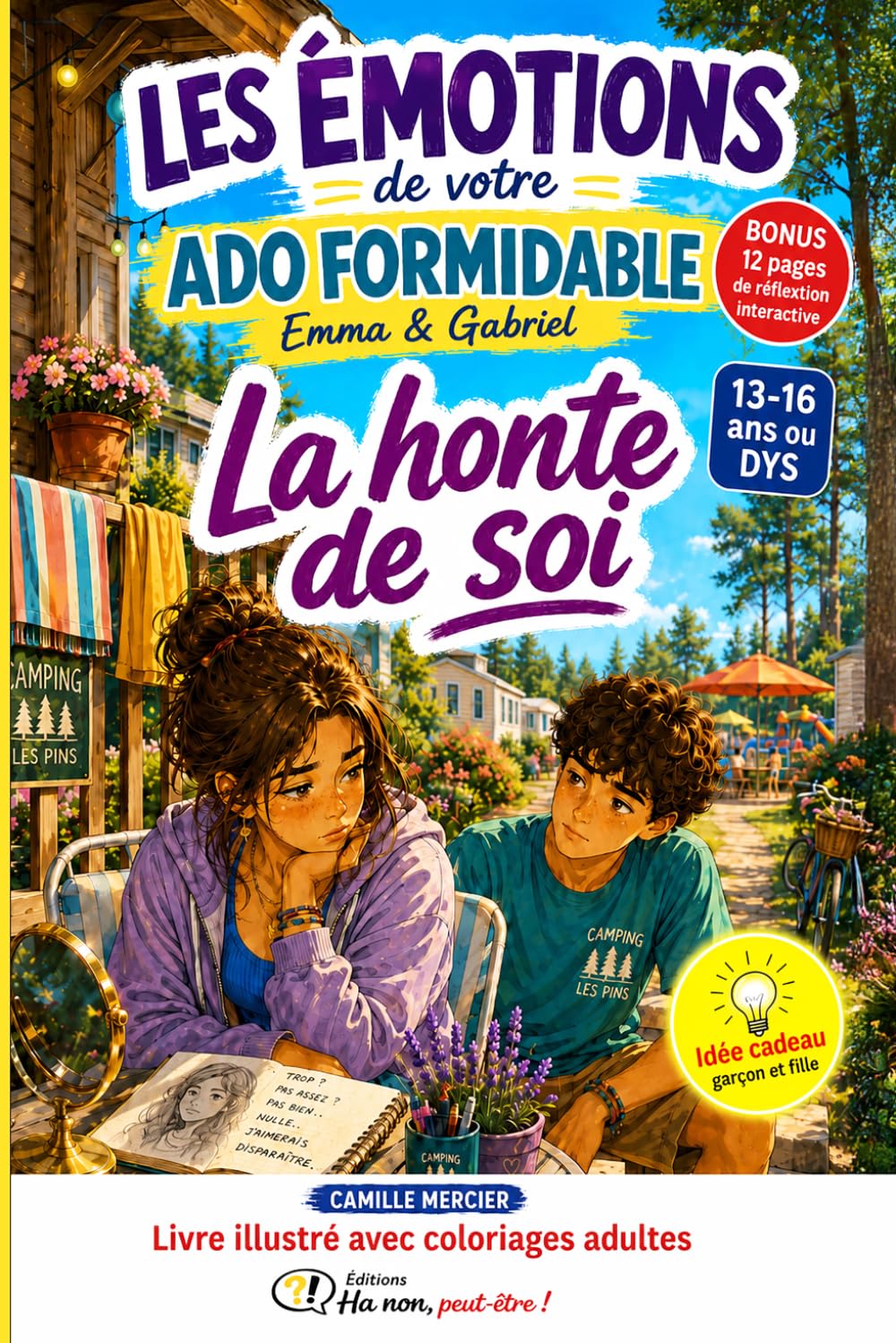 Livre ado formidable coloriage adulte idée cadeau fille garçon 13 14 15 16 ans : Les Émotions Emma et Gabriel: La honte de soi - roman illustré avec ... de votre ado formidable - Emma et Gabriel)