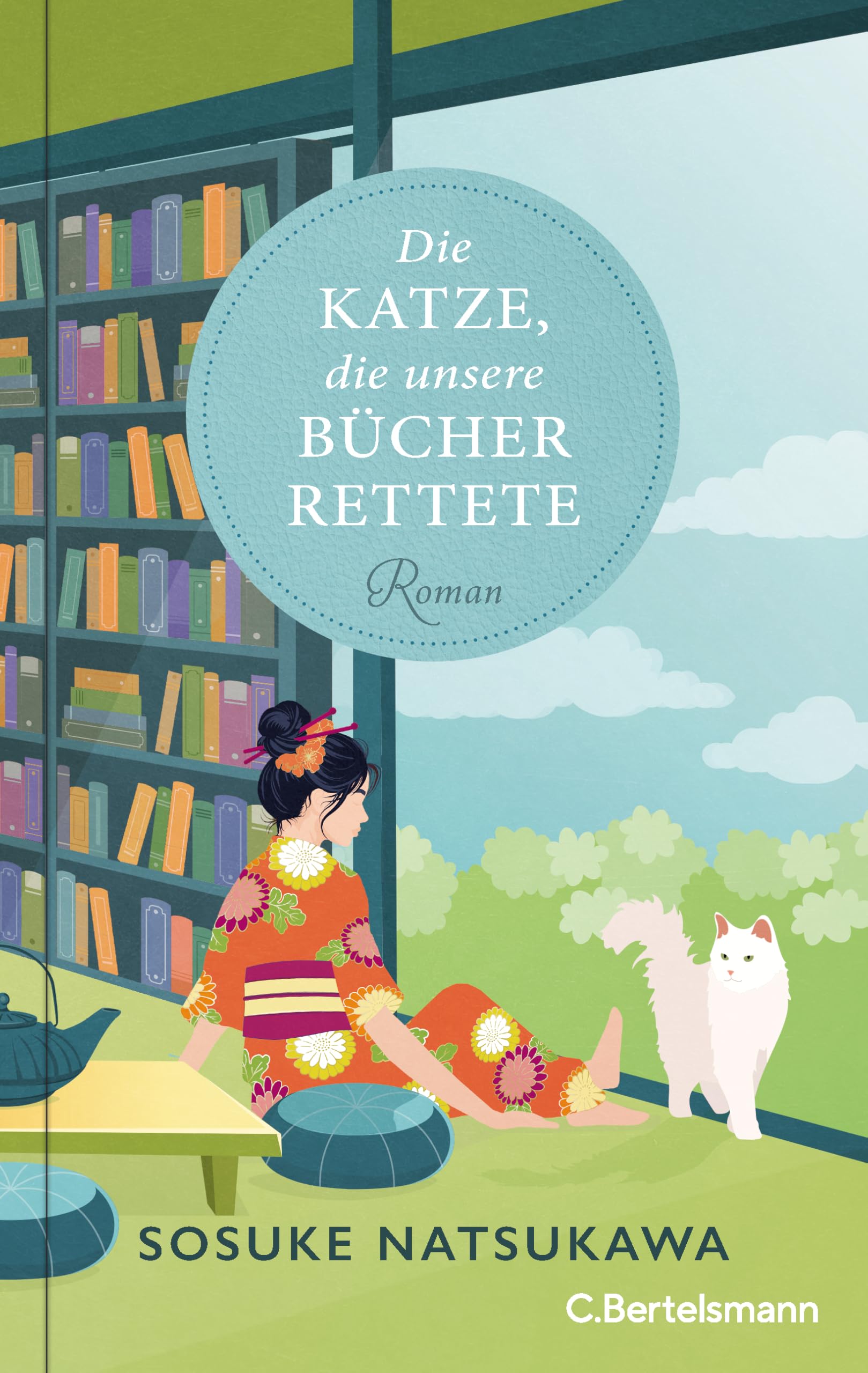 Die Katze, die unsere Bücher rettete: Roman - Der inspirierende Bestseller aus Japan über die heilende Kraft von Literatur und Katzen