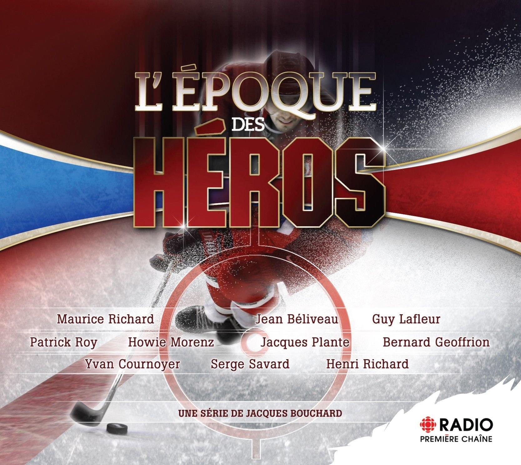 Epoque Des Heros (Frn) [Audio CD] Richard Garneau and Claude Quenneville