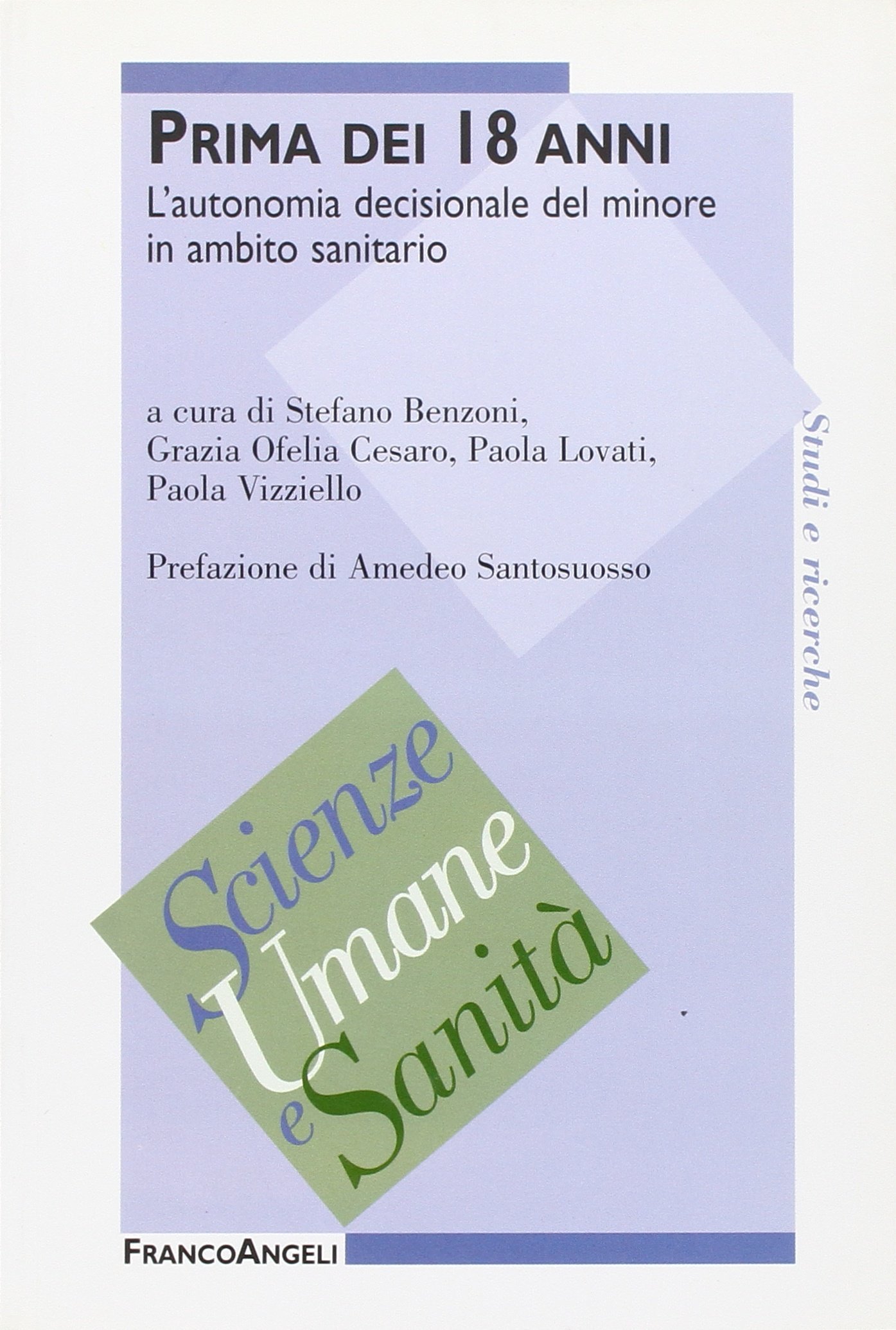 Prima dei 18 anni. L'autonomia decisionale del minore in ambito sanitario