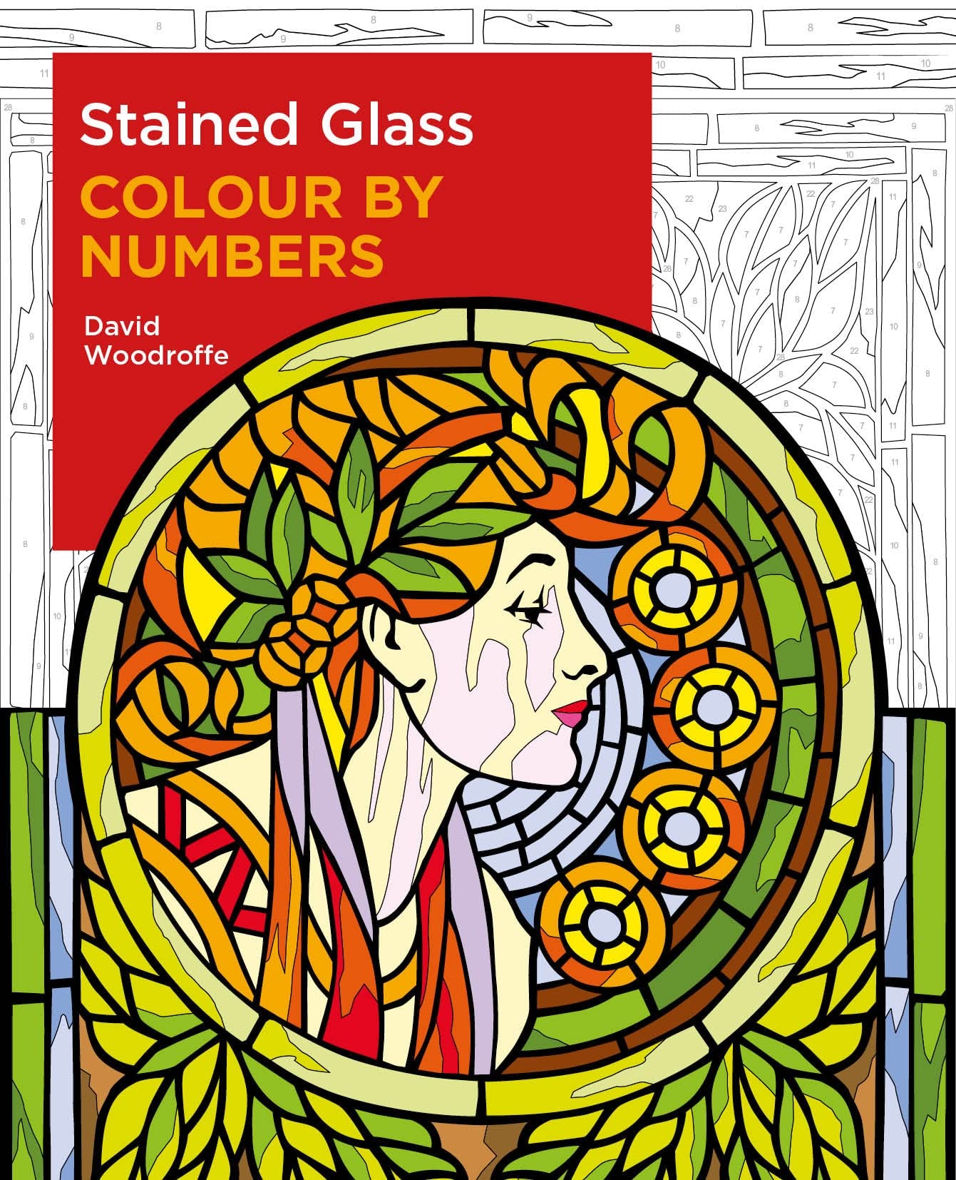 Stained Glass Colour by Numbers by David Woodroffe (Paperback Book)