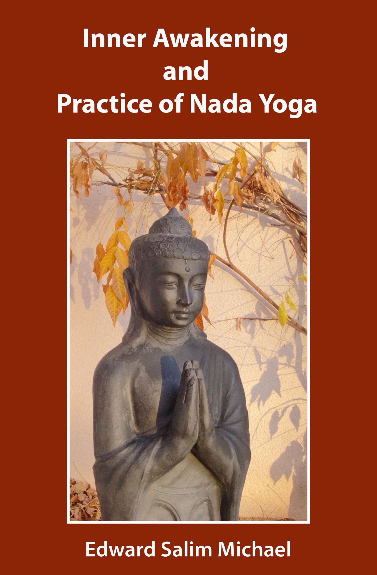 Inner Awakening and Practice of Nada Yoga