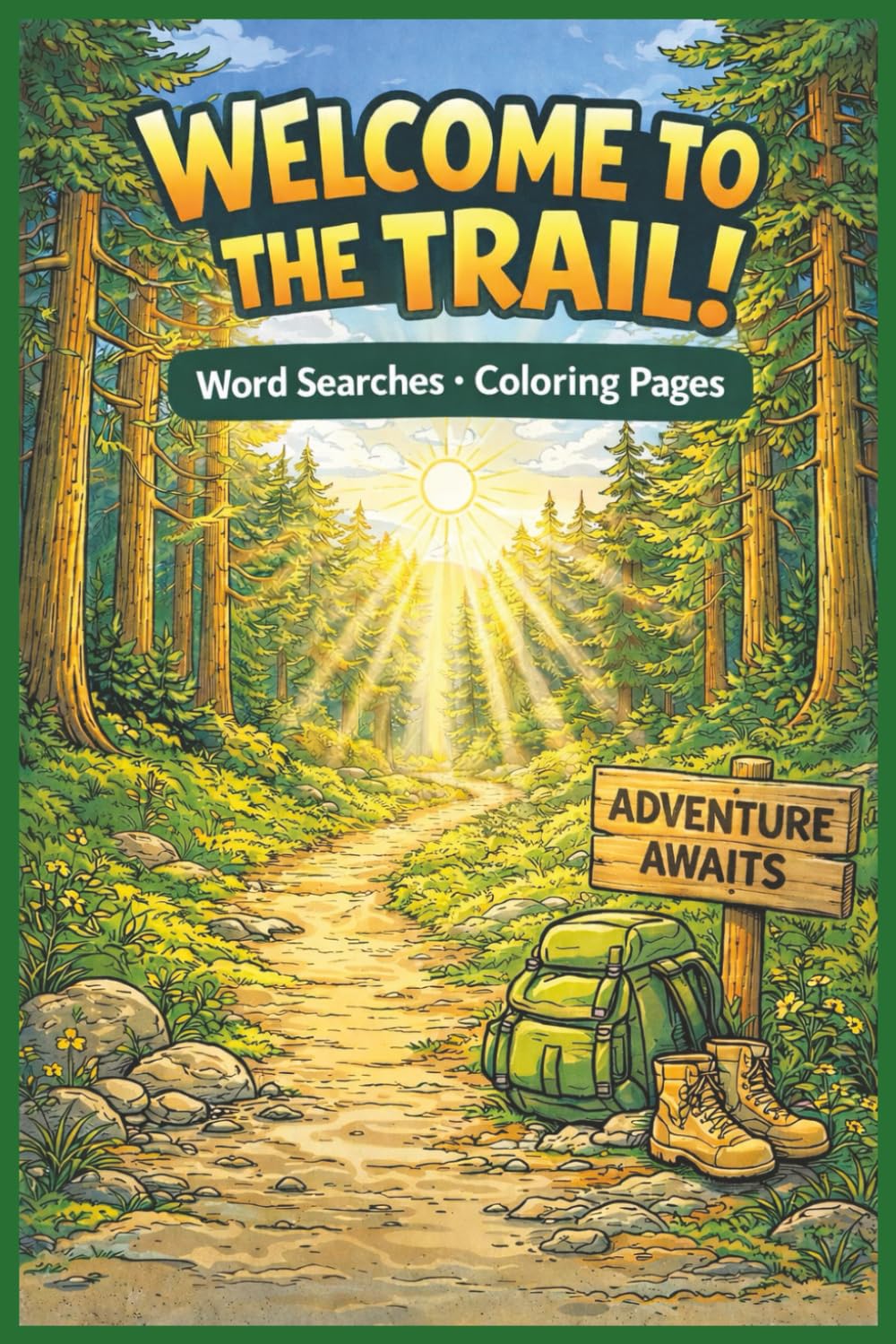 Welcome to the Trail!: Word Searches and Coloring Pages