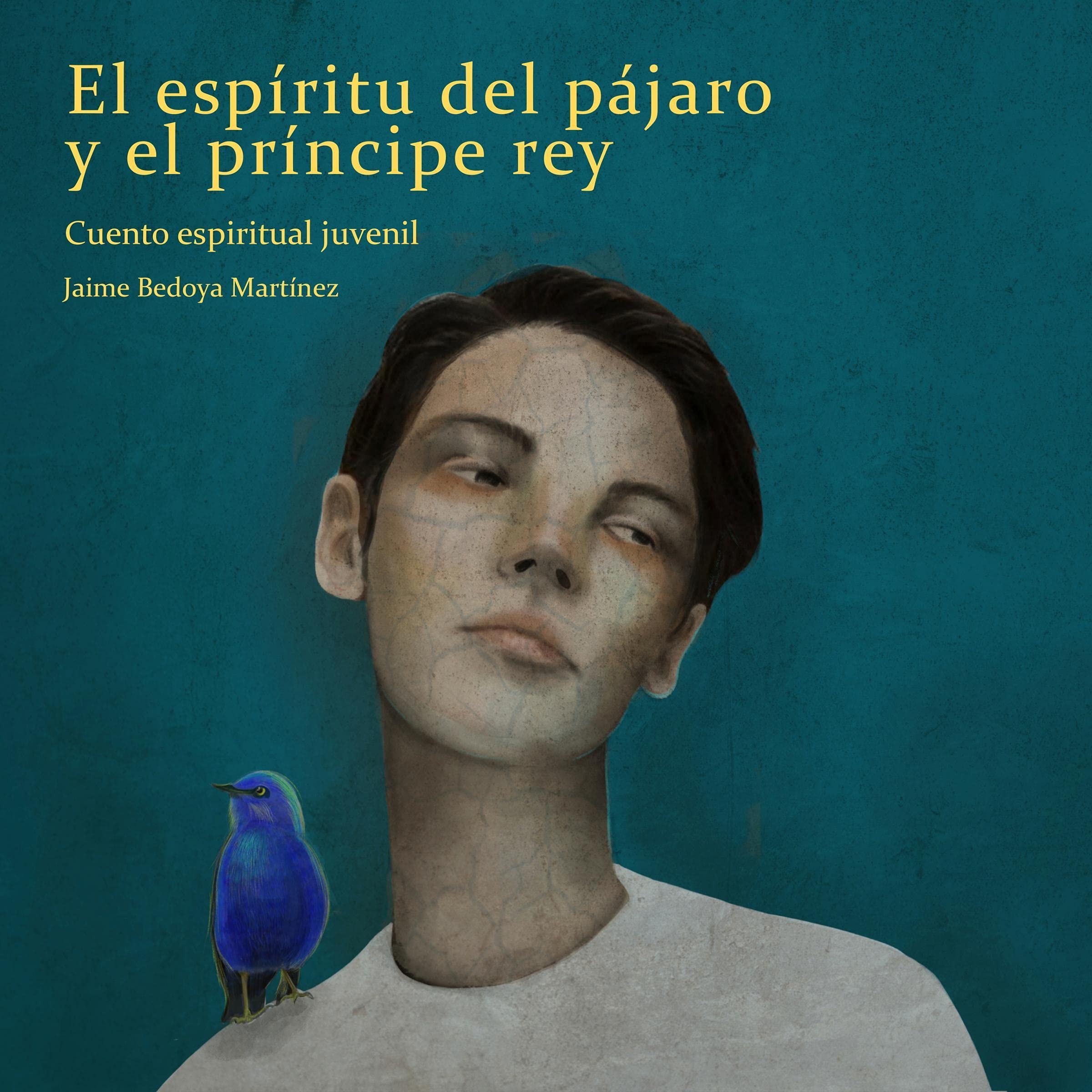 El Espíritu del Pájaro y el Príncipe Rey [The Spirit of the Bird and the Prince King]