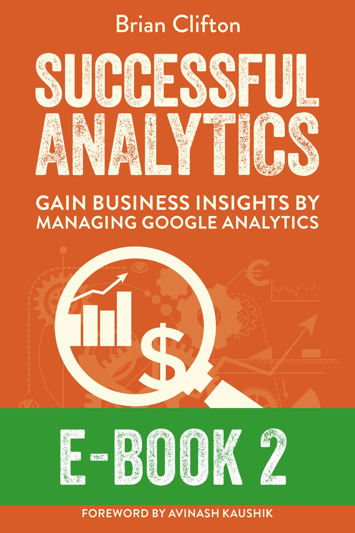 Successful Analytics ebook 2: Gain Business Insights By Managing Google Analytics