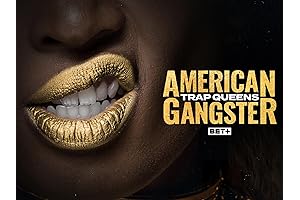 American Gangster: Trap Queens Season 3 - Empire of Ambition