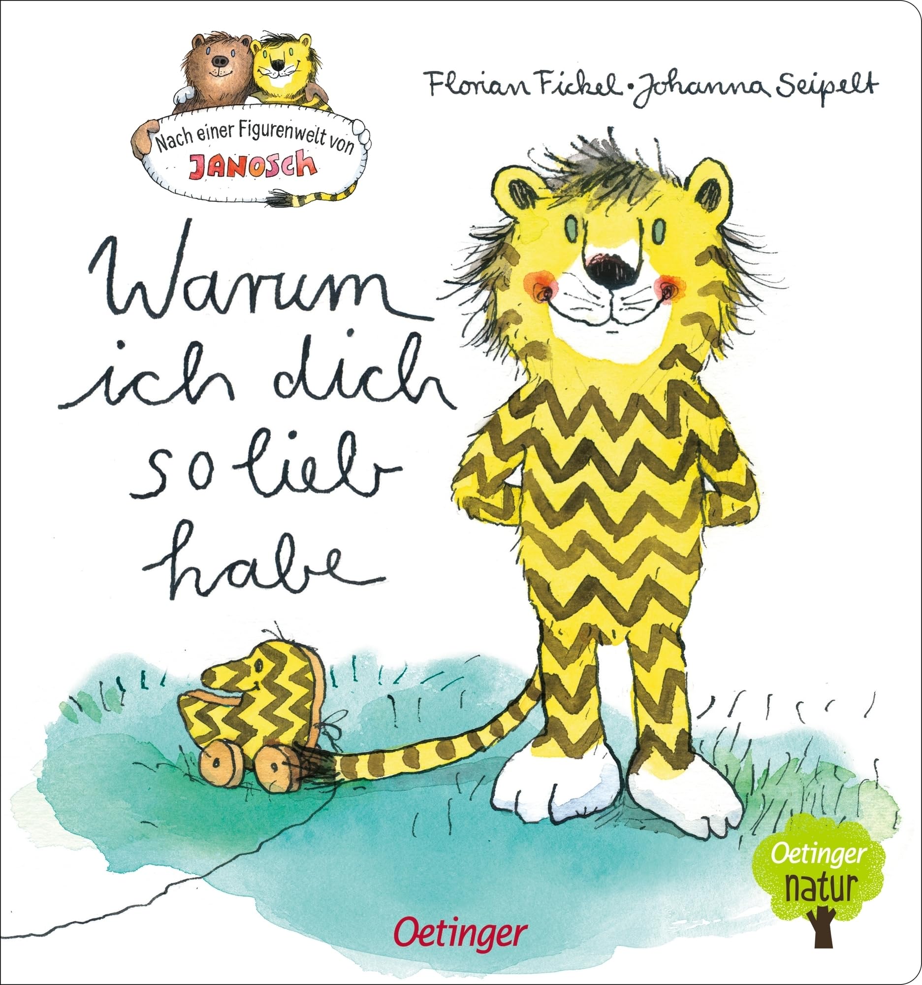 Nach einer Figurenwelt von Janosch. Warum ich dich so lieb habe: Nachhaltig hergestelltes Öko-Pappbilderbuch für die Kleinsten