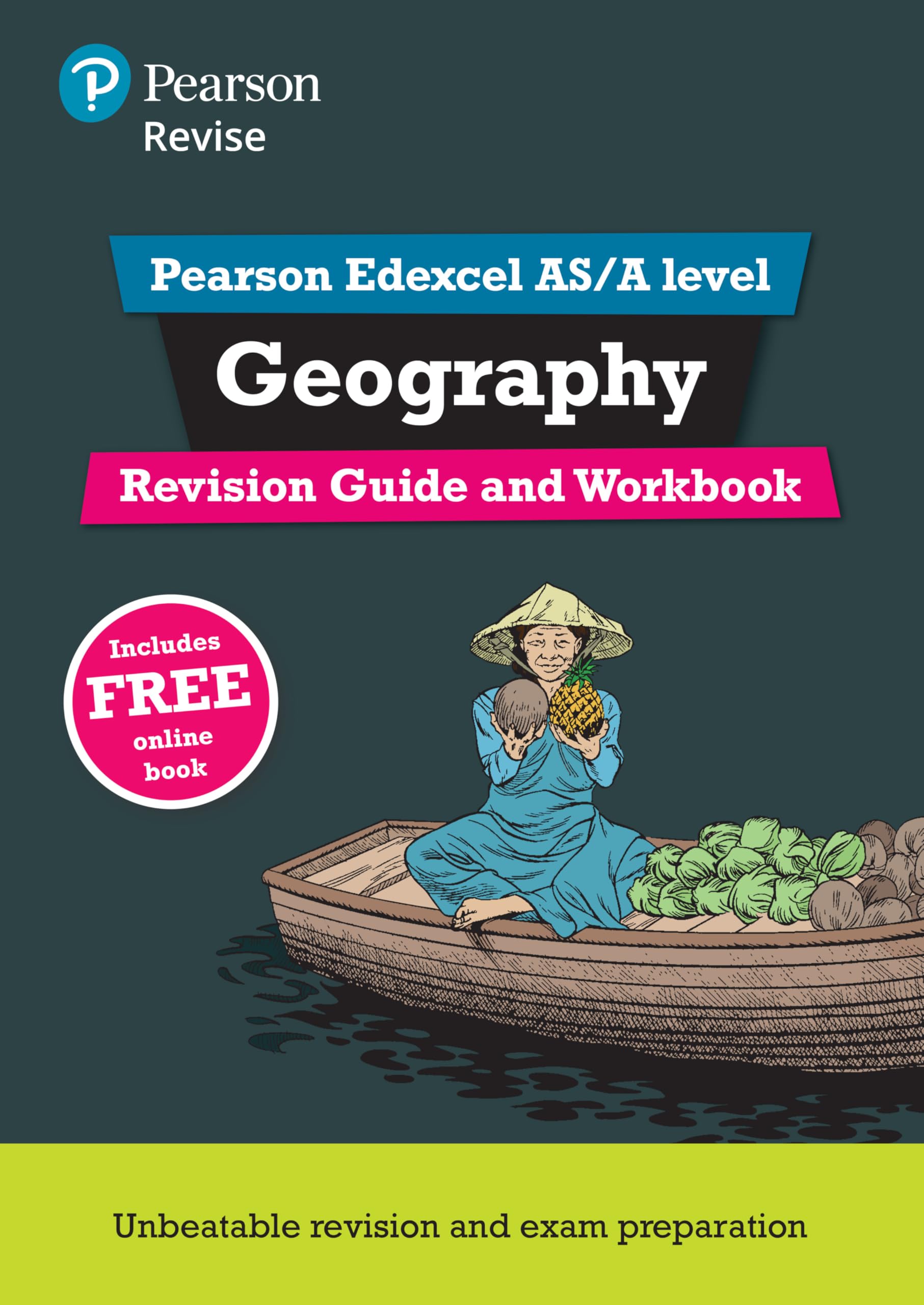 REVISE Pearson Edexcel AS/A Level Geography Revision Guide & Workbook: includes online edition