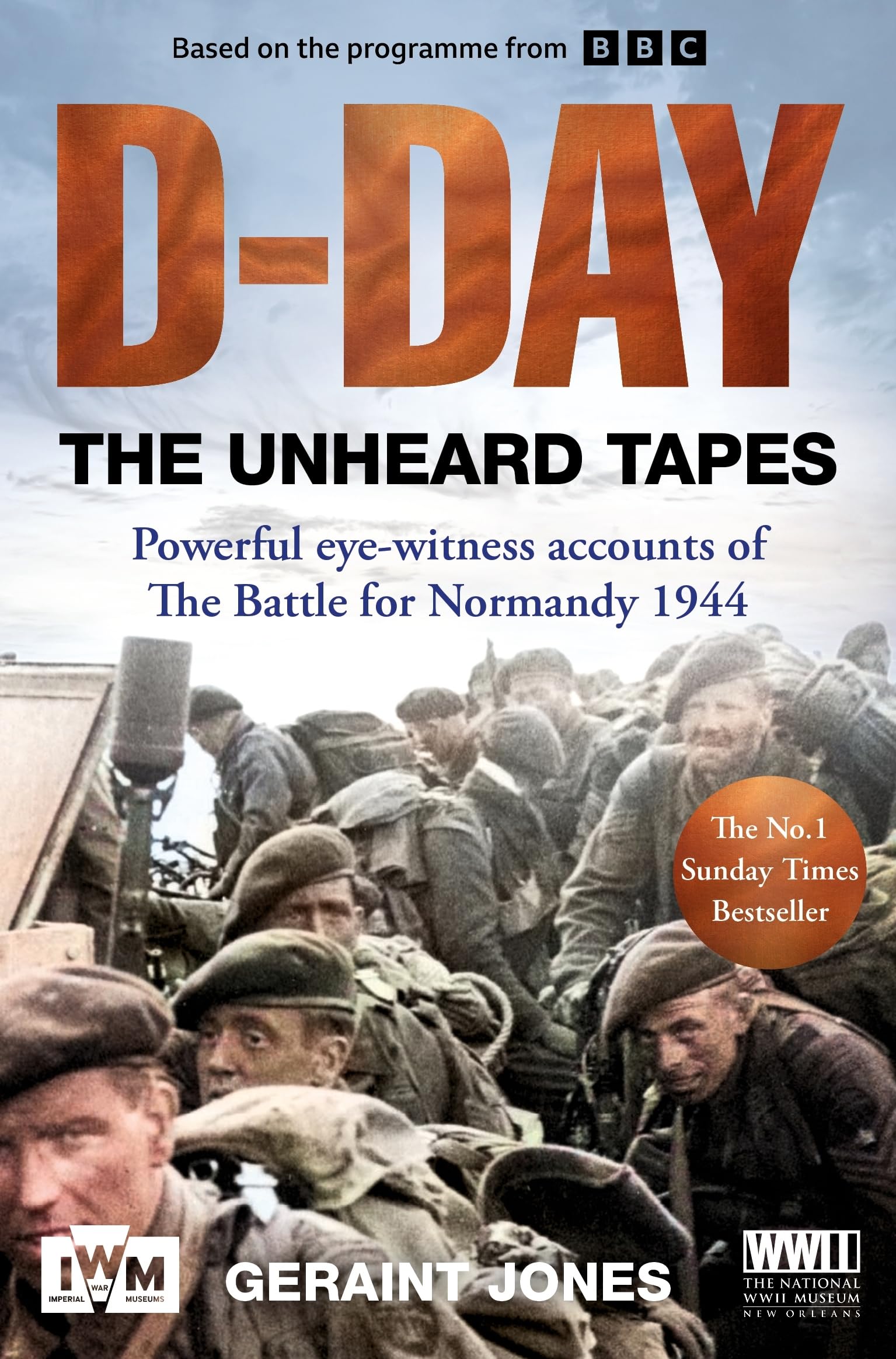 D-Day: The Unheard Tapes by Geraint Jones Paperback