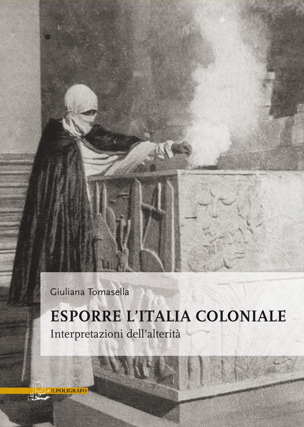 Esporre L'italia Coloniale. Interpretazioni Dell'alterità - 4