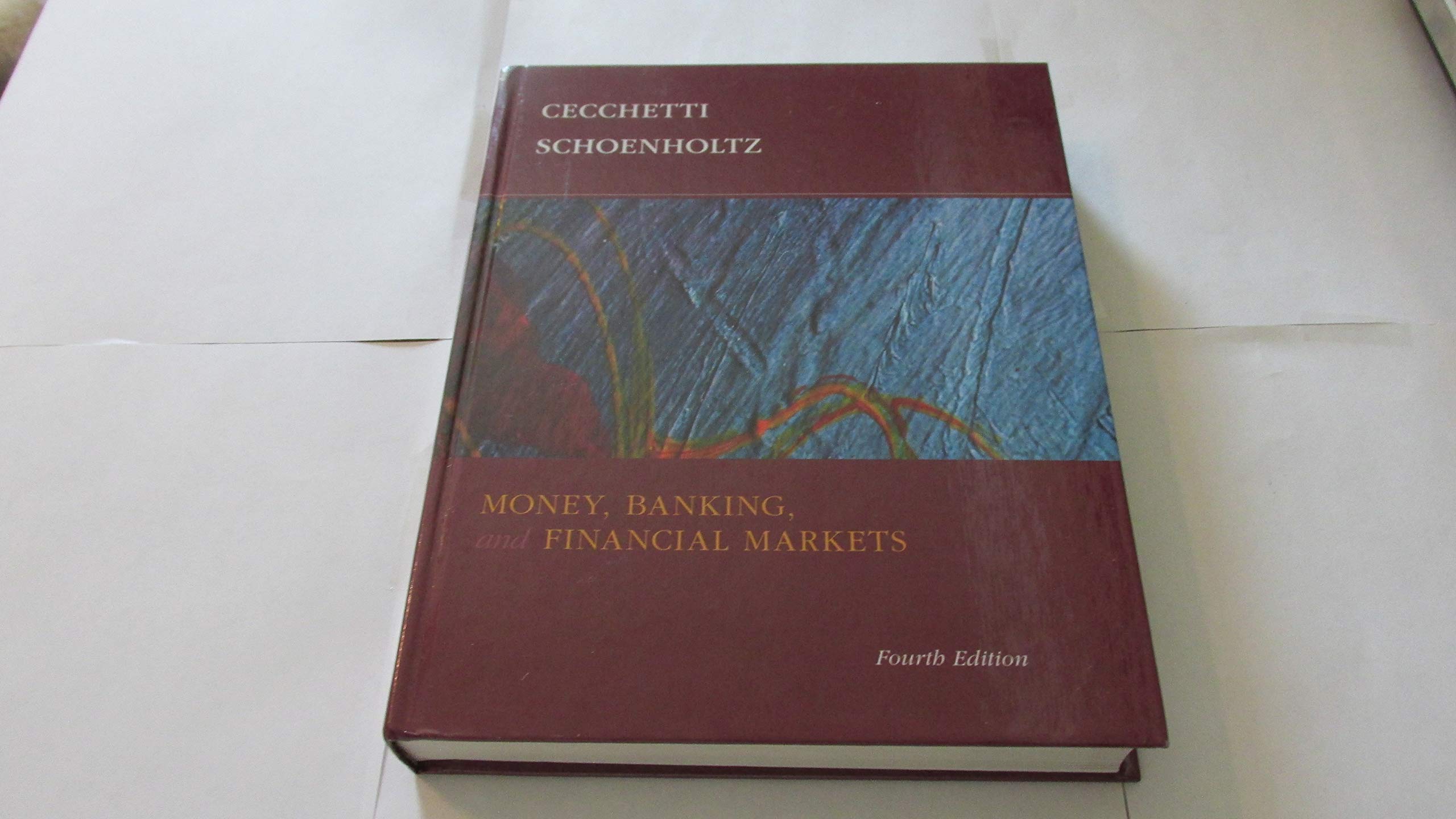 Money, Banking, and Financial Markets Cecchetti, Stephen G