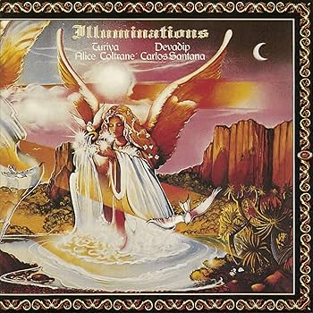 Santana, Devadip Carlos, And Turiya Alice Coltrane - Illuminations Santana, Devadip Carlos, And Turiya Alice Coltrane - Illuminations