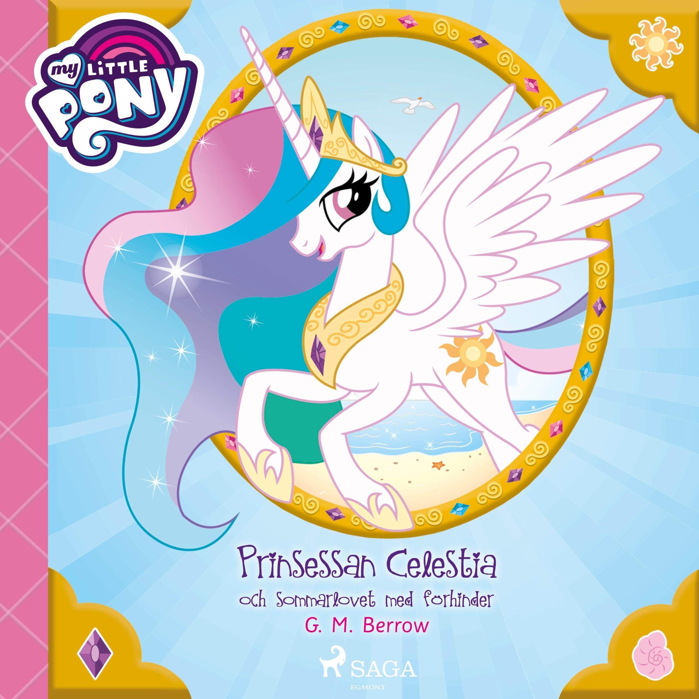 Cover art for Prinsessan Celestia och sommarlovet med förhinder