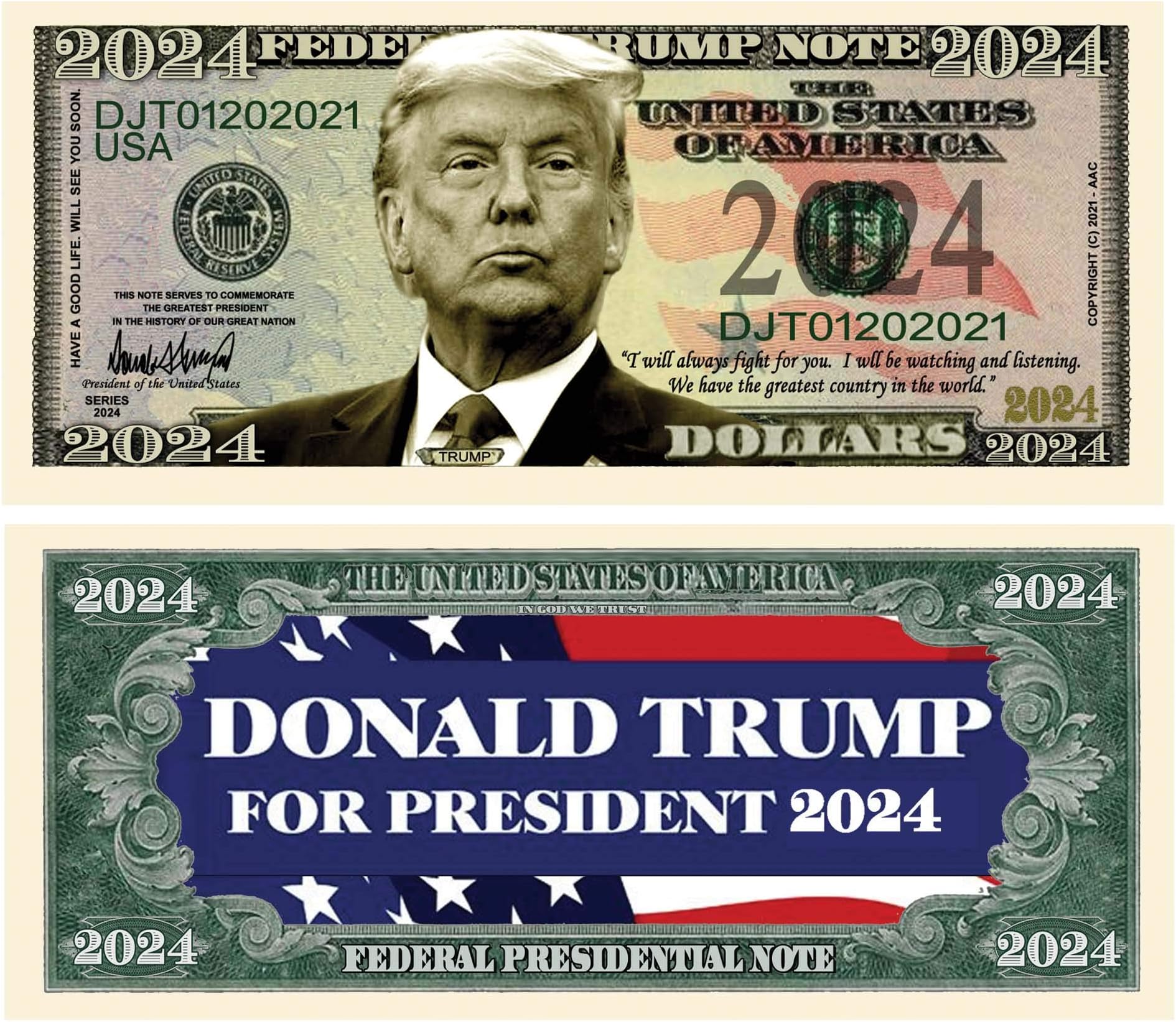 Donald Trump for President 2024 Limited Edition Novelty Dollar Bill - Pack of 25 - Full Color Front & Back Printing with Great Detail. Make American Great Again.