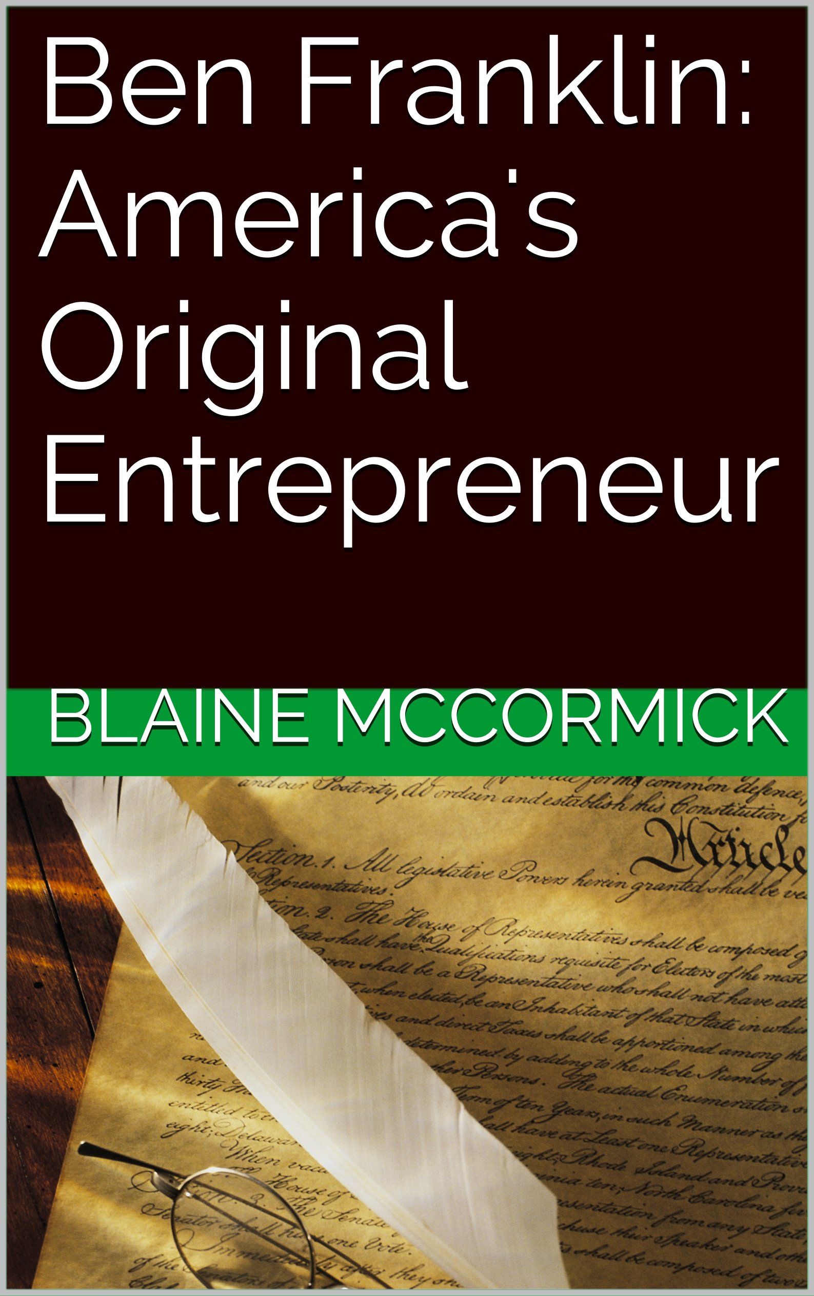 Ben Franklin: America's Original Entrepreneur