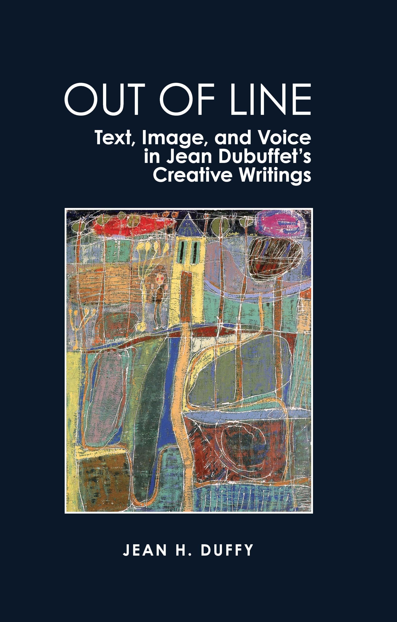 Jean Dubuffet Out of Line critique littéraire et artistique du texte à l'image