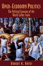 Open-Economy Politics: The Political Economy of the World Coffee Trade