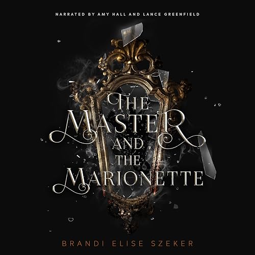 The Master and the Marionette: The Pawn and the Puppet Series, Book 2