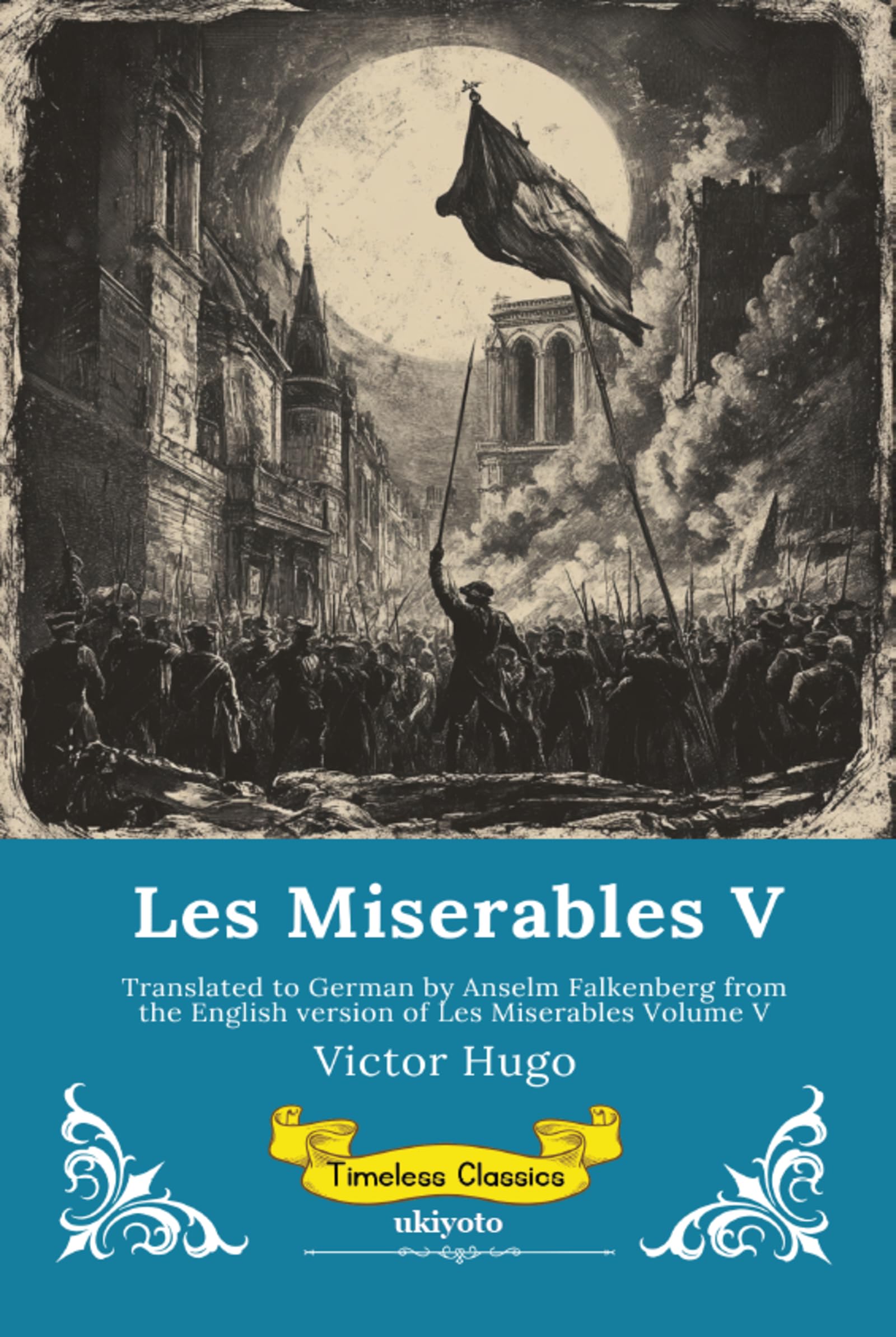 Les Miserables Band V German Version of Les Miserables Volume V