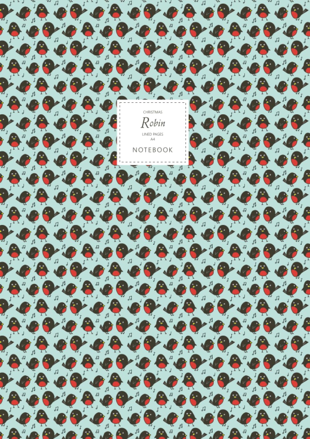 Robin Notebook - Lined Pages - A4 - Christmas: (Sky Blue Edition) Fun notebook 192 lined pages (A4 / 8.27x11.69 inches / 21x29.7cm)