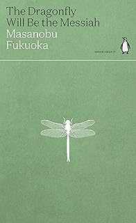 The Dragonfly Will Be the Messiah (Green Ideas)