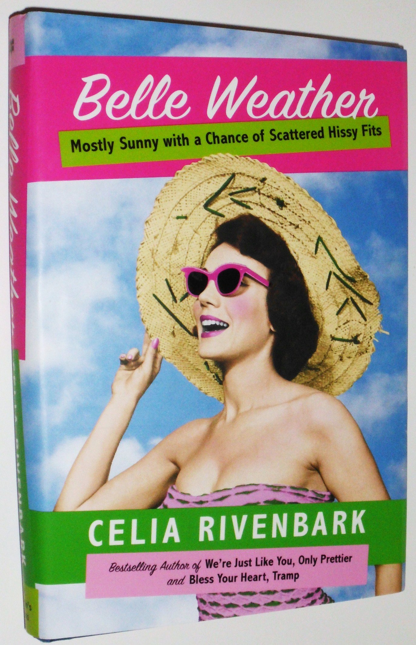Belle Weather: Mostly Sunny with a Chance of Scattered Hissy Fits ...