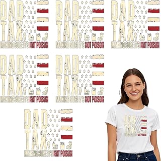 Dad Tax Making Sure its not Iron On Transfers for Men 6pcs