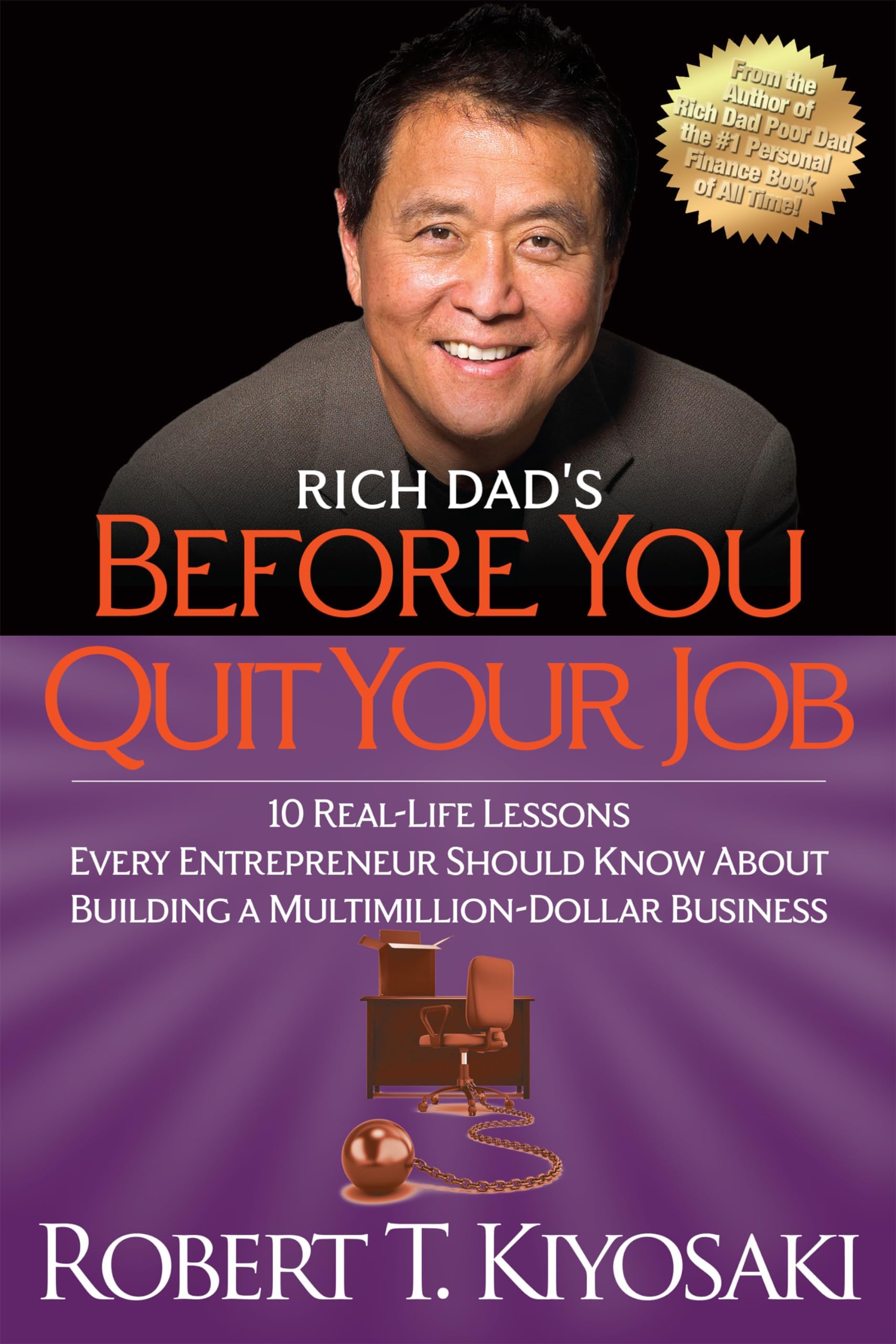 Rich Dad's Before You Quit Your Job : 10