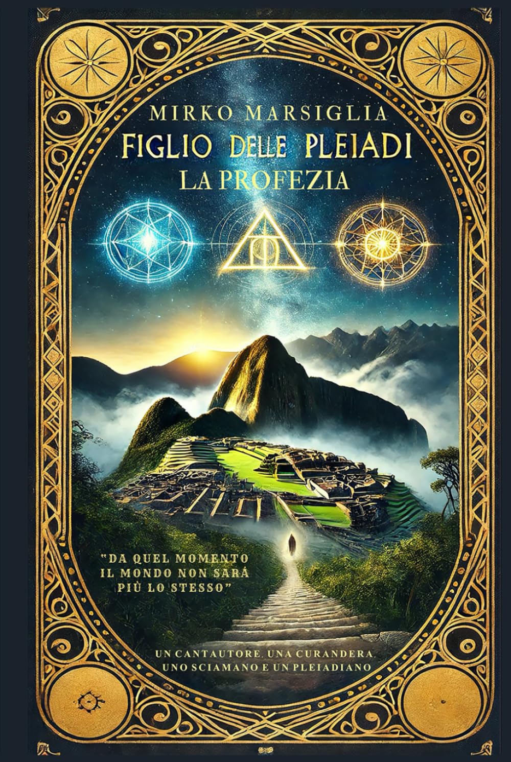 FIGLIO DELLE PLEIADI: LA PROFEZIA