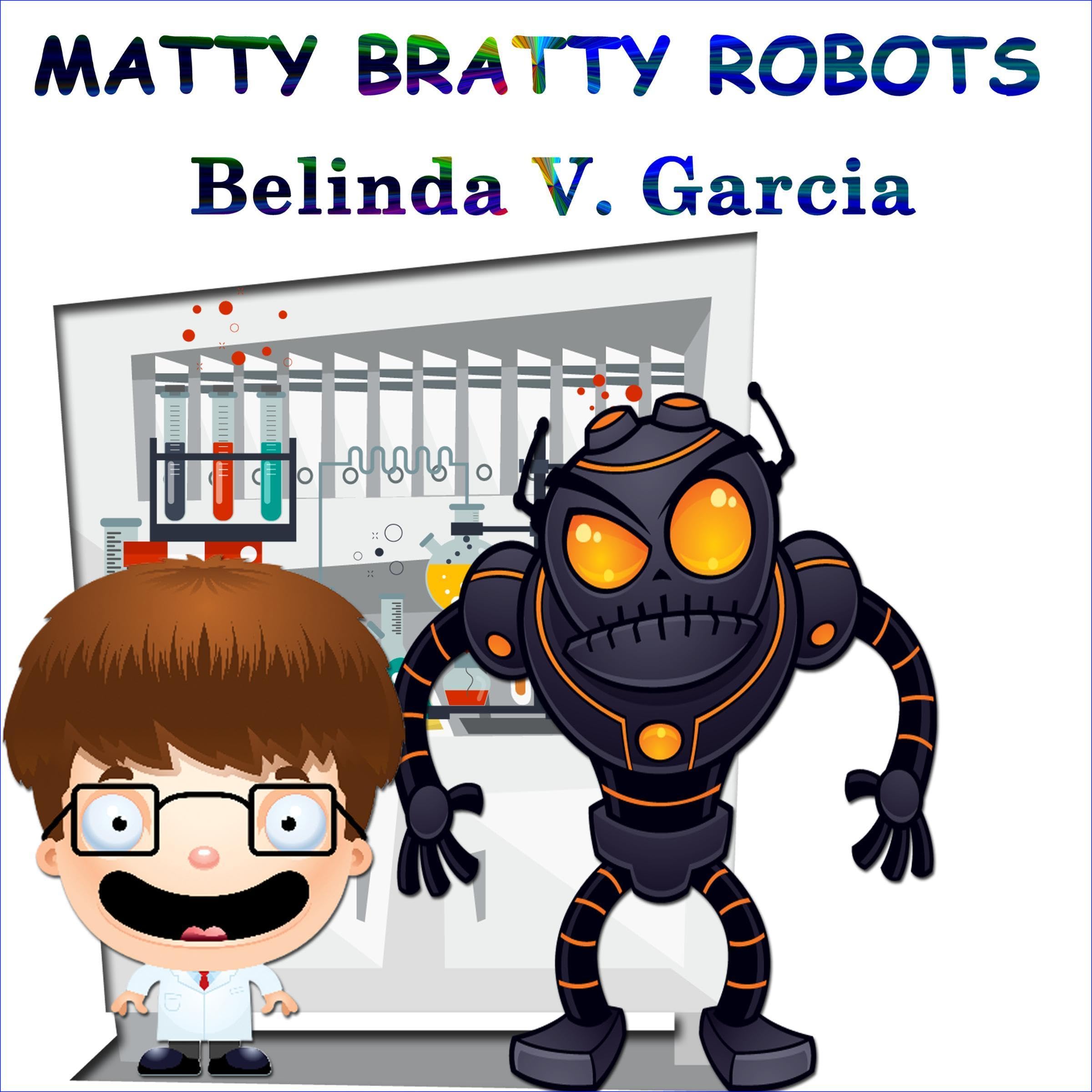 Cover art for Matty Bratty Robots