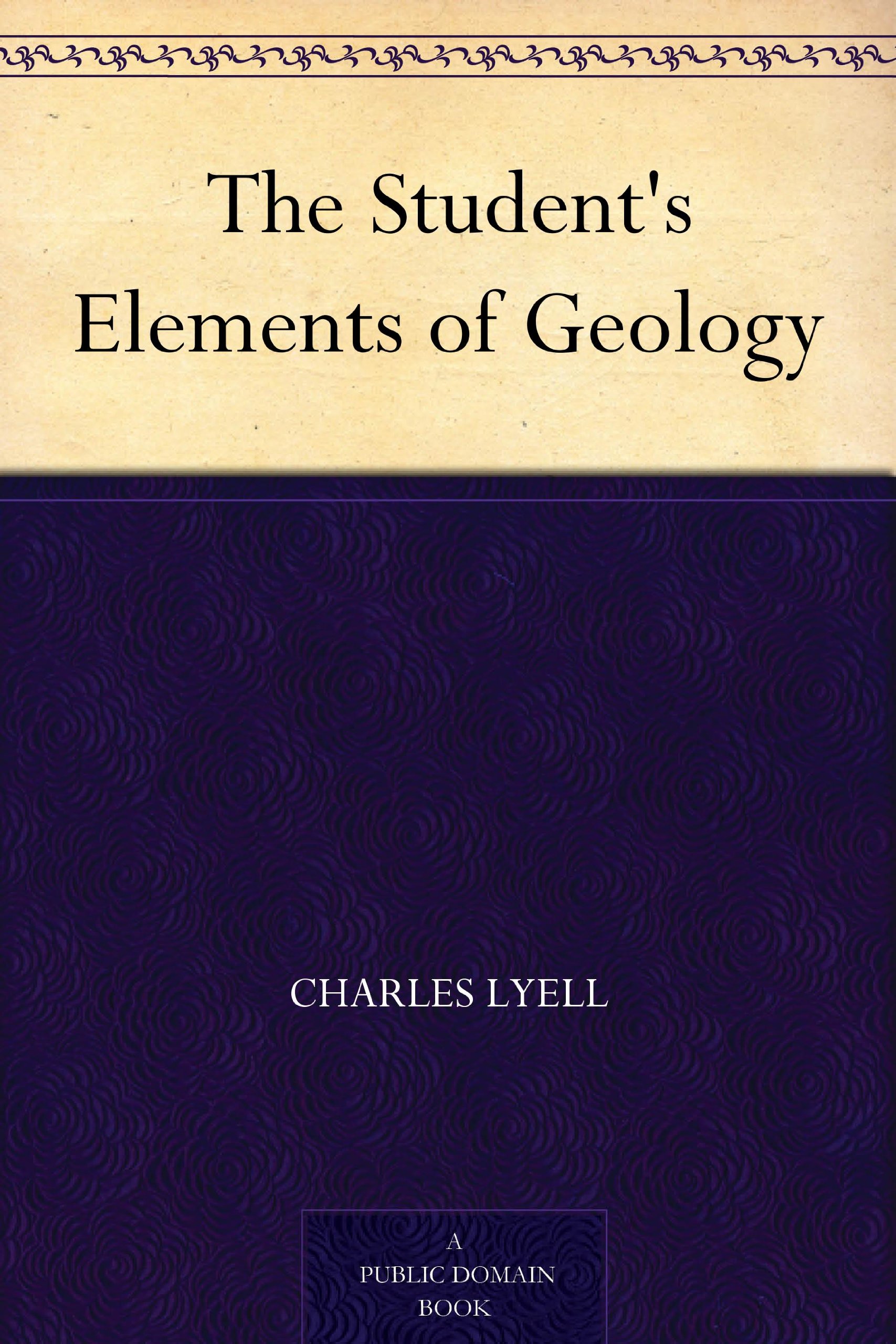 The Student's Elements of Geology