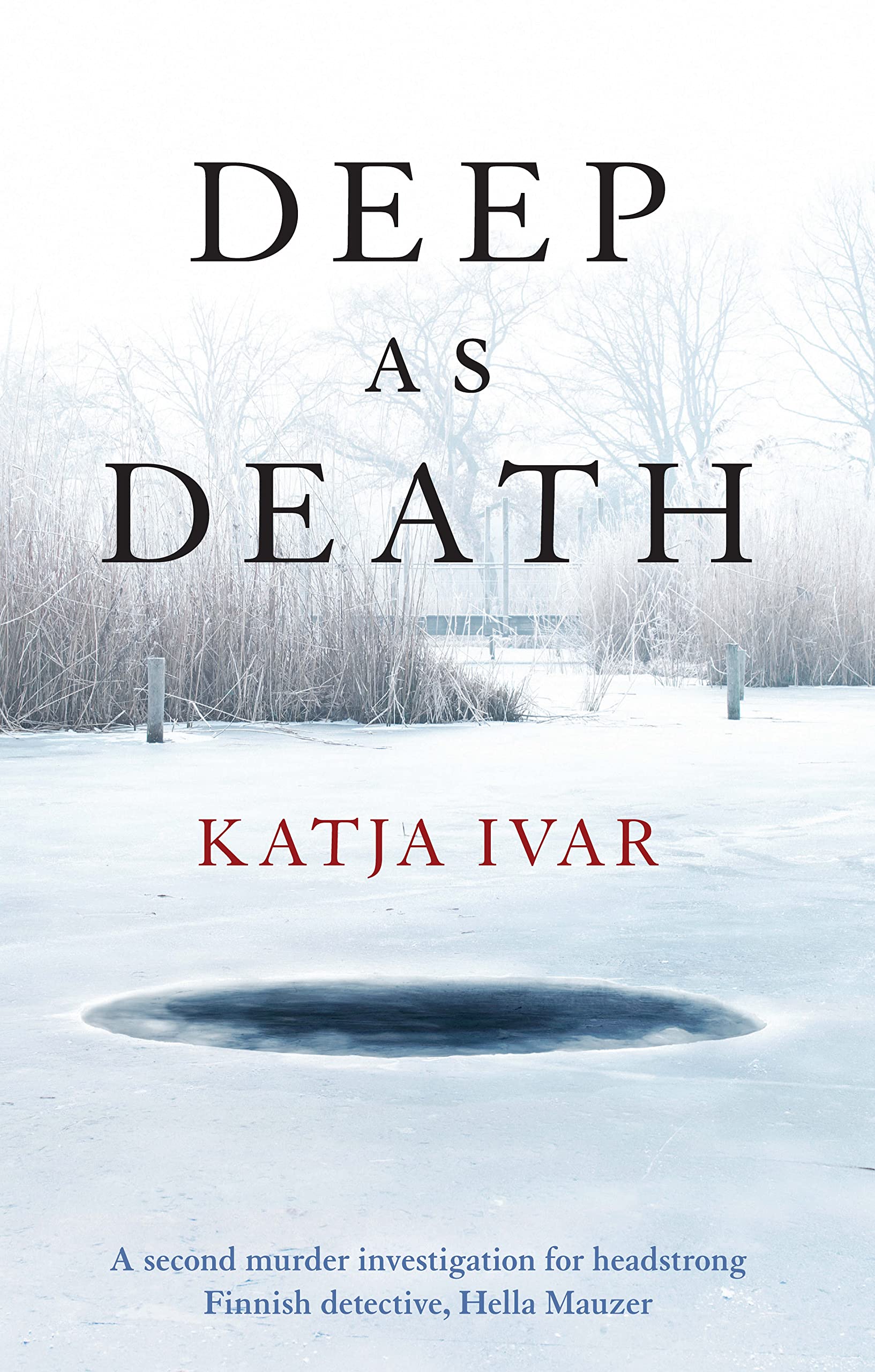 Deep as Death (Hella Mauzer Crime Series): 2