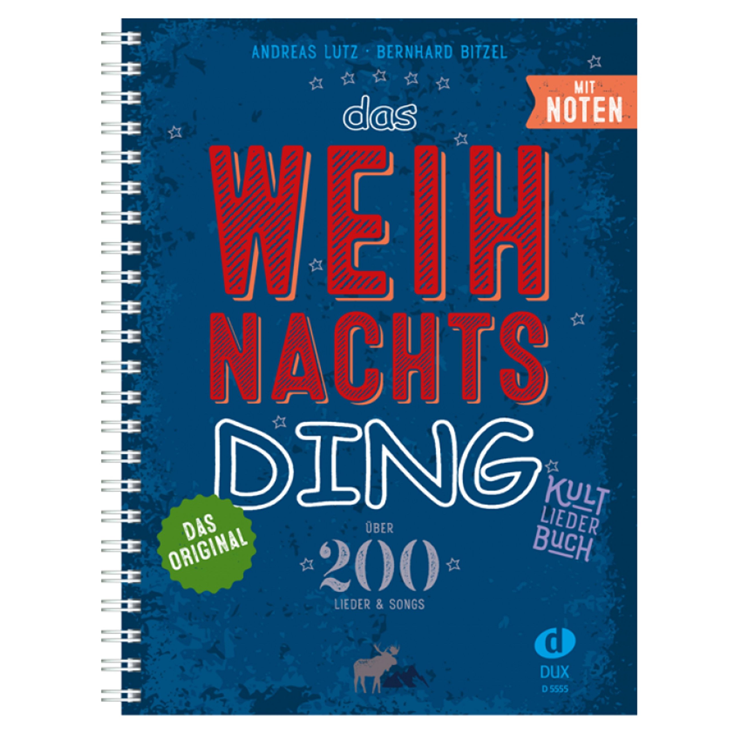 Das Weihnachts-Ding mit Noten: Kultliederbuch
