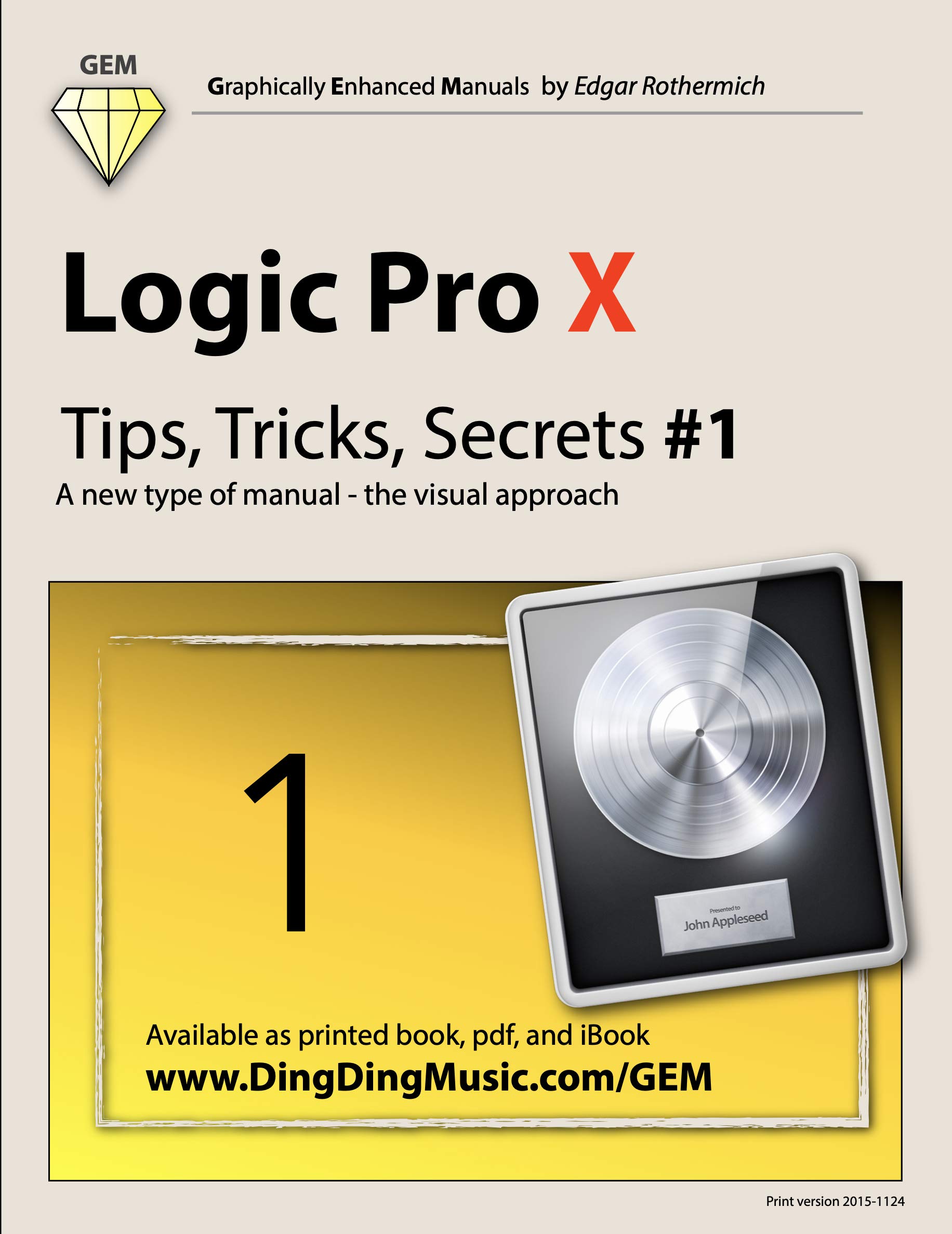 Guide Logic Pro X Tips Tricks Secrets 1 livre de formation visuelle en anglais
