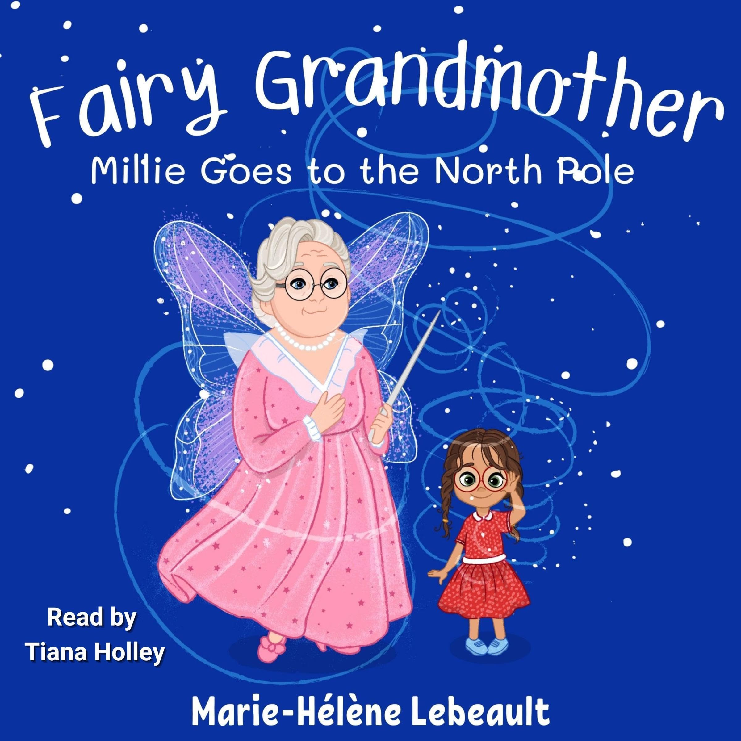 Cover art for Fairy Grandmother: Millie Goes to the North Pole