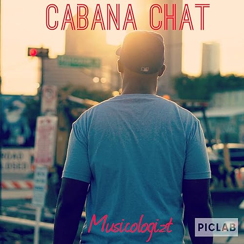 Cabana Chat Musicologizt Amazon De Digital Music Cabana Chat Musicologizt Amazon De Digital Music