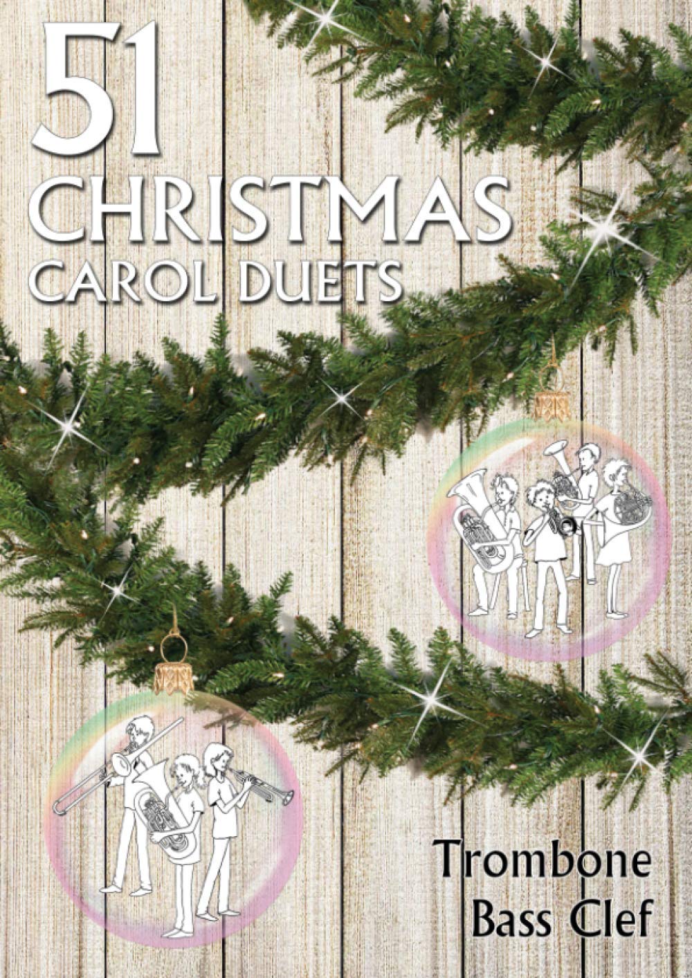 51 Christmas Carol Duets Trombone Bass Clef