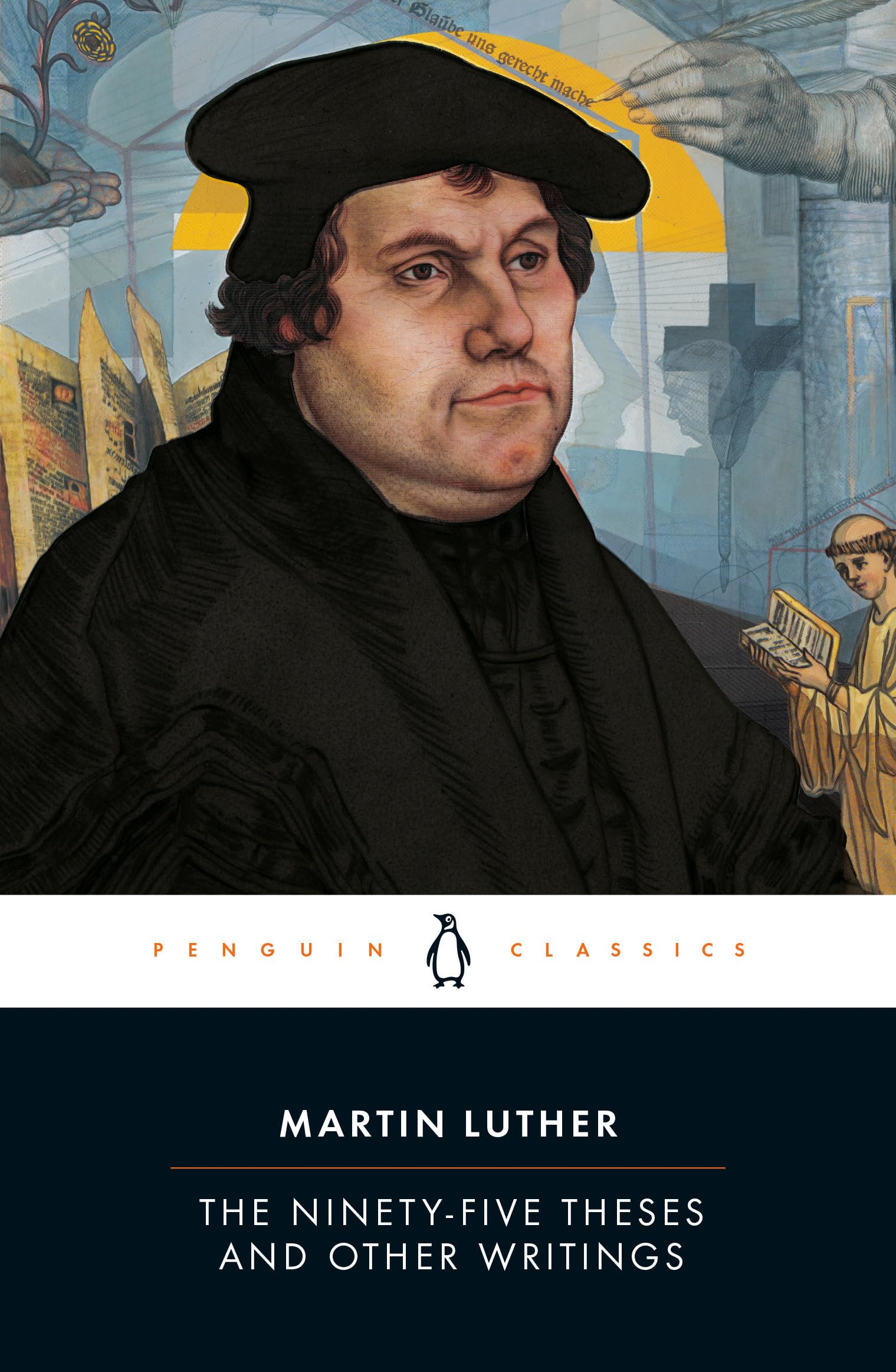 The Ninety-Five Theses and Other Writings: Martin Luther
