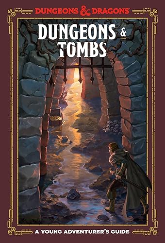 Dungeons &amp; Tombs (Dungeons &amp; Dragons): A Young Adventurer's Guide (Dungeons &amp; Dragons Young Adventurer's Guides)