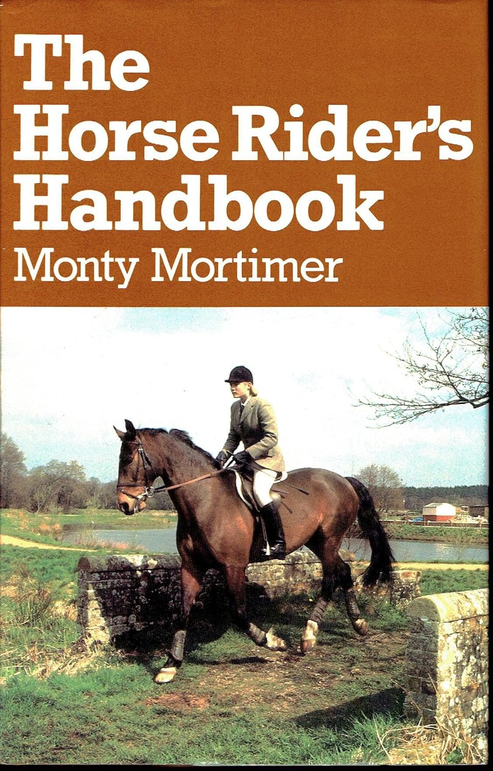 The Horse Rider's Handbook : Mortimer, Monty