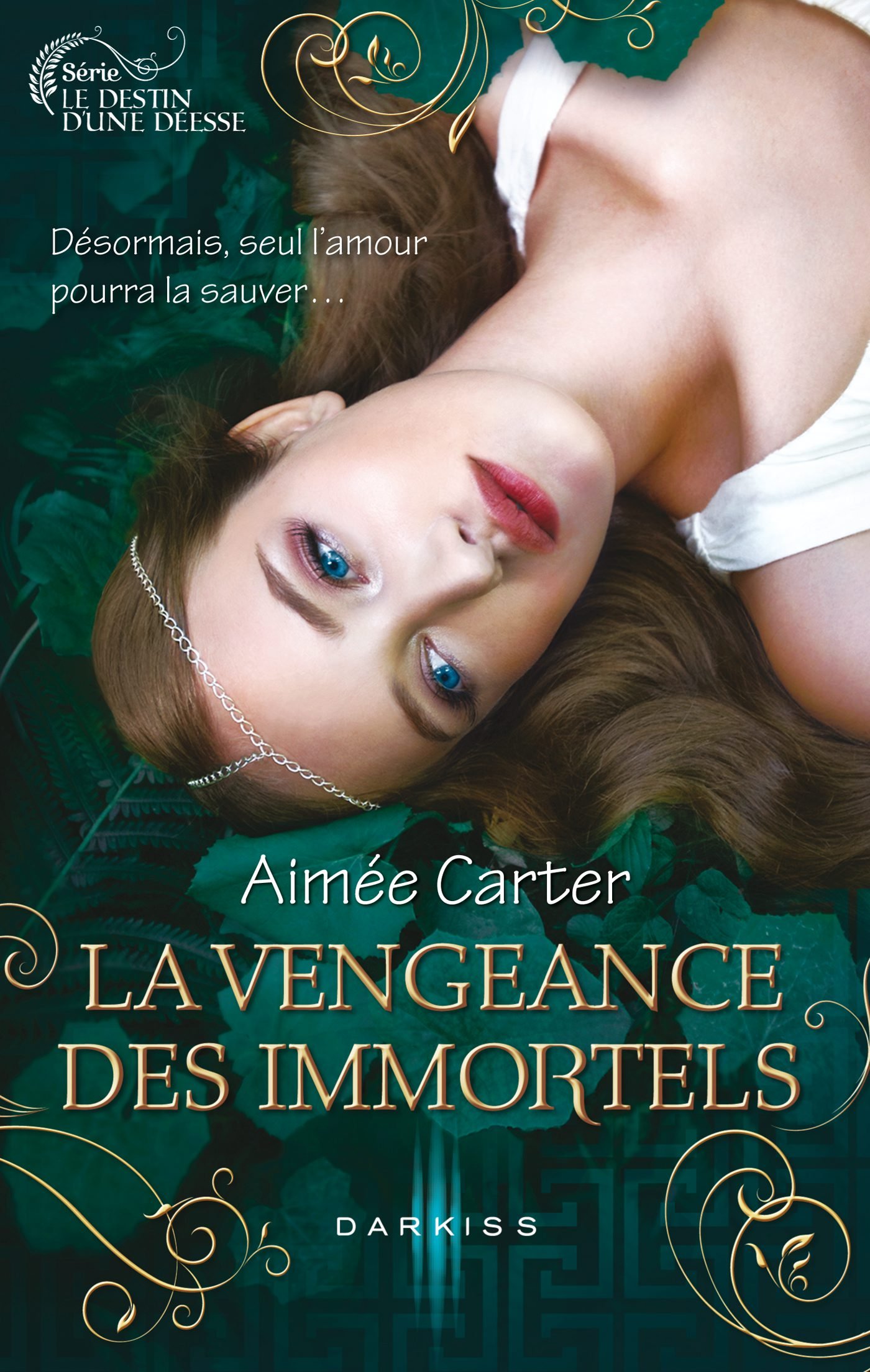 La vengeance des Immortels: T3 - Le destin d'une déesse (French Edition)