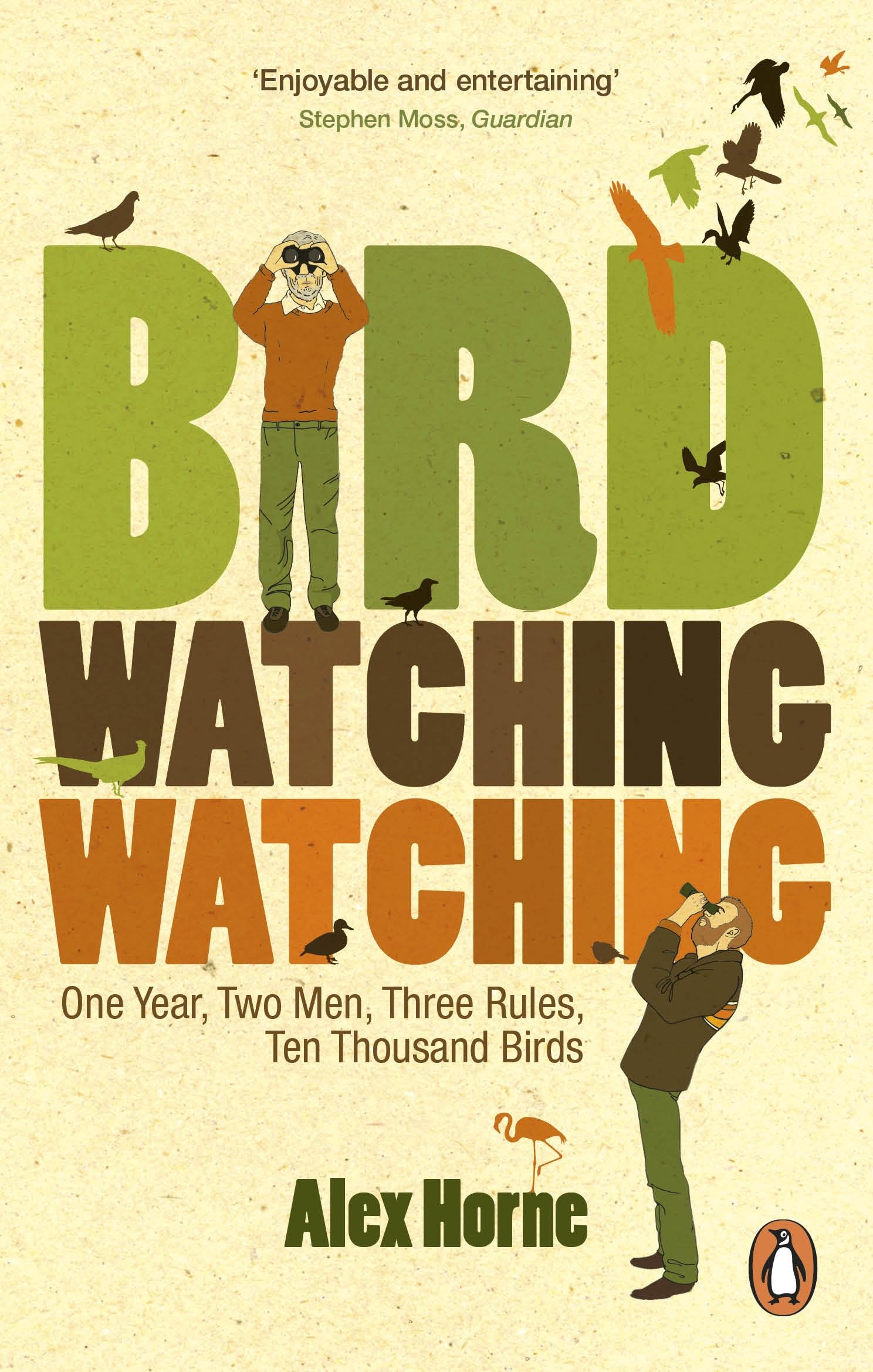 Birdwatchingwatching: One Year, Two Men, Three Rules, Ten Thousand Birds