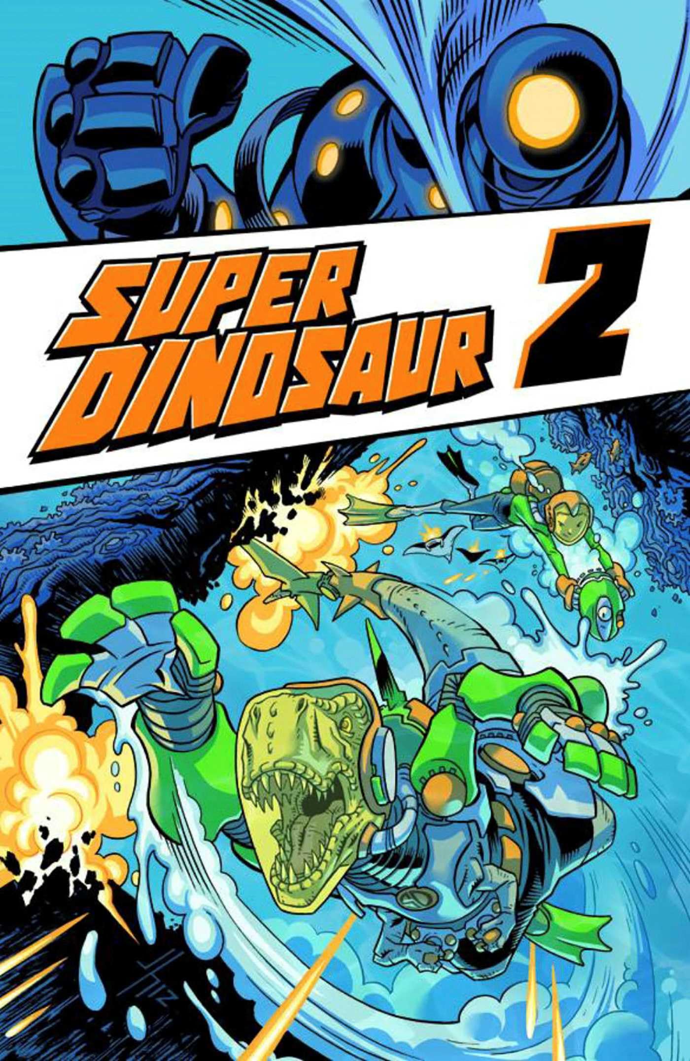Super Dinosaur Volume 2 (SUPER DINOSAUR TP)