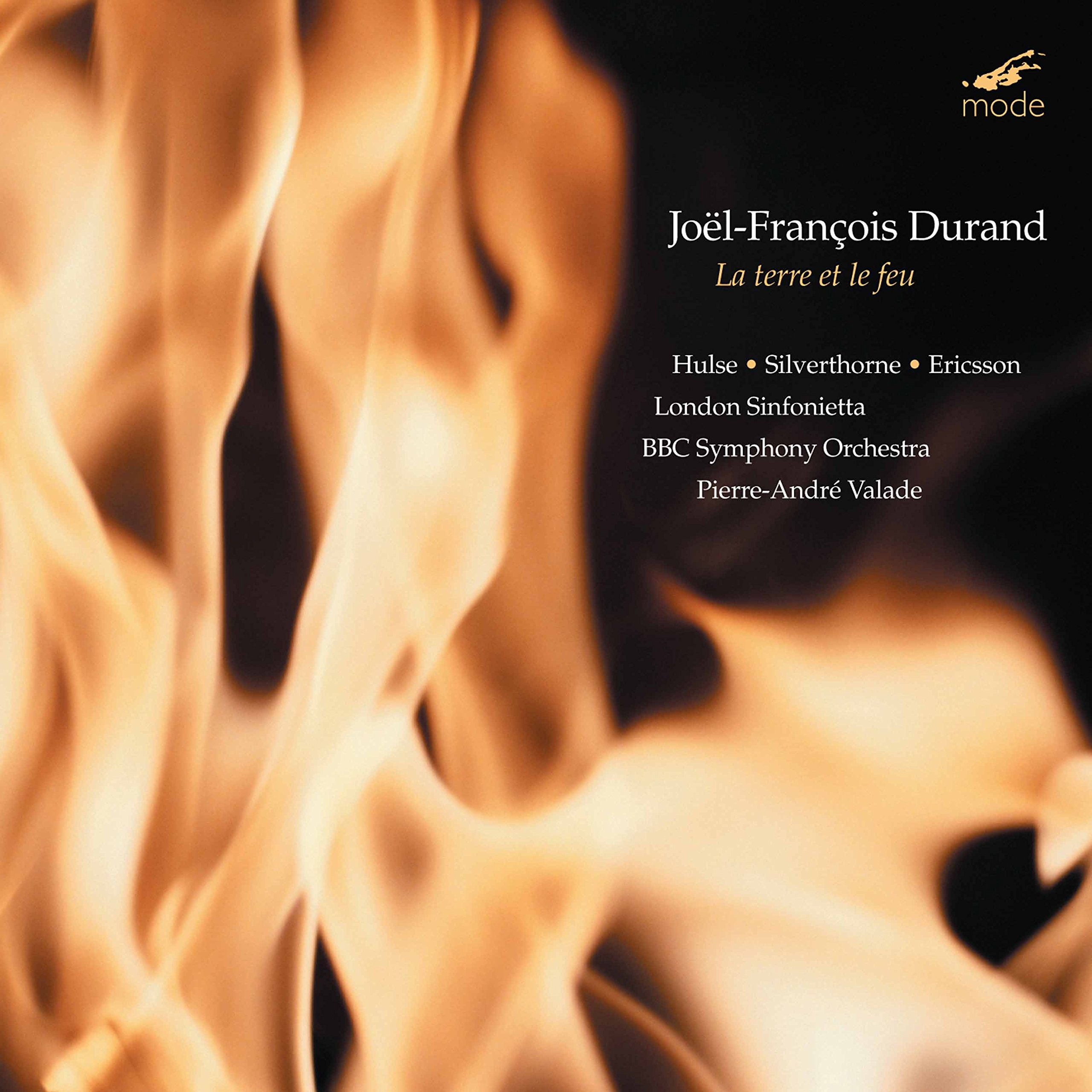 Joël-François Durand: La Terre et Le Feu