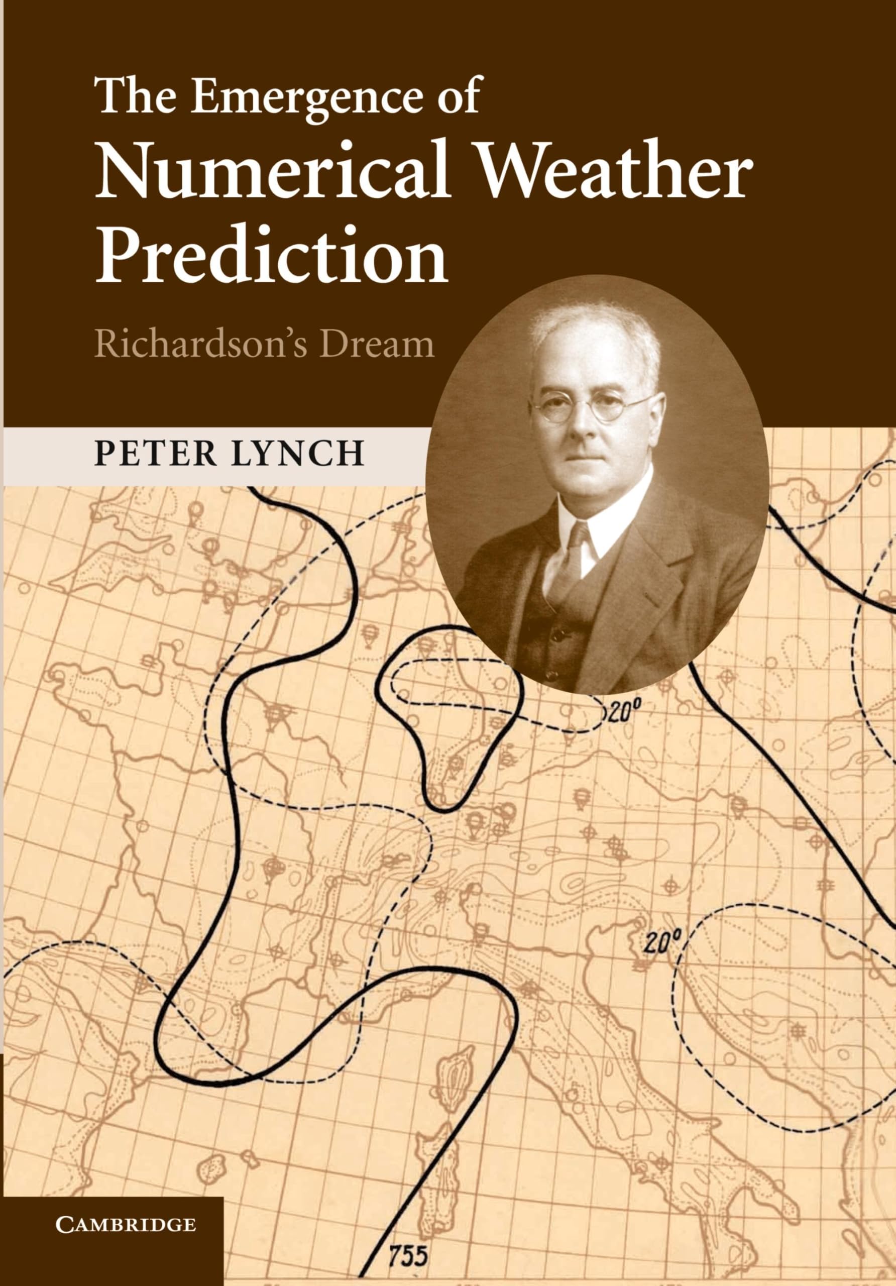 The Emergence of Numerical Weather Prediction: Richardson's Dream
