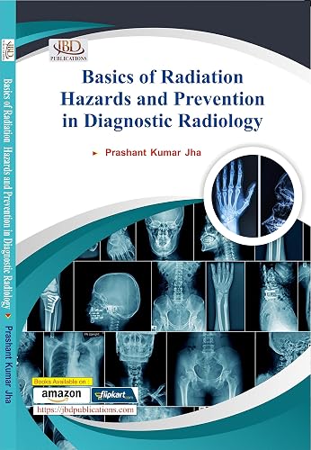 Basics of Radiation Hazards and Prevention in Diagnostic Radiology