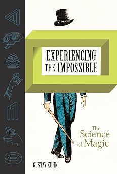 Experiencing the Impossible The Science of Magic Mit Press