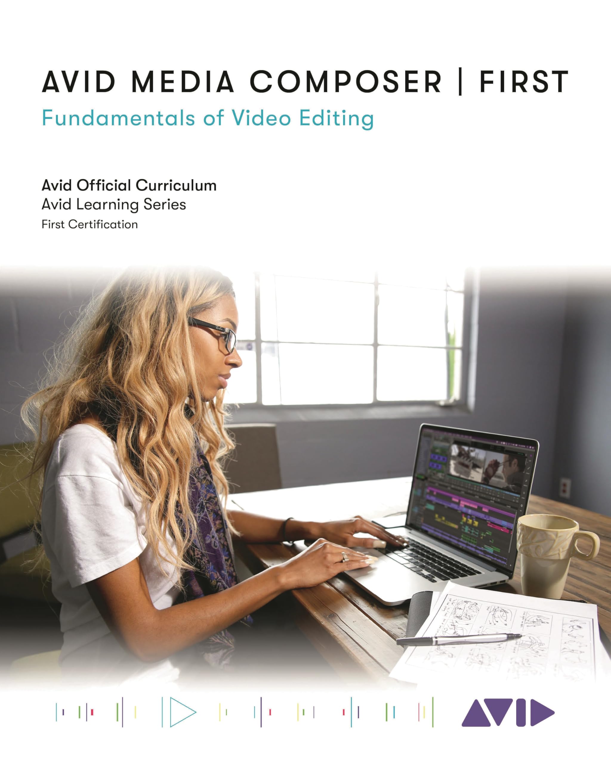 Avid Media Composer | First: Fundamentals of Video Editing (Avid Learning)